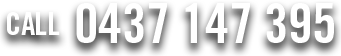 Call 0437 147 395